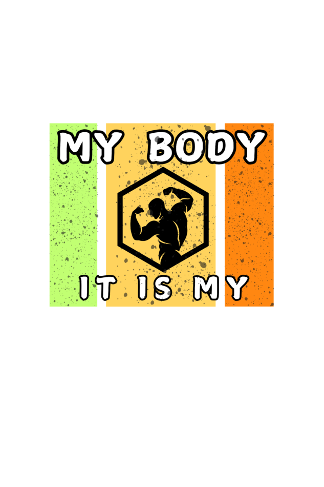 MY BODYIS MY WEALTH